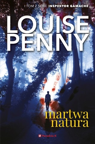 Louise Penny „Martwa natura