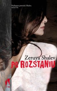 "Rozstania" Zaruyi Shalev już w księgarniach