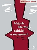 Historia literatury polskiej w rozmowach XX-XXI wiek