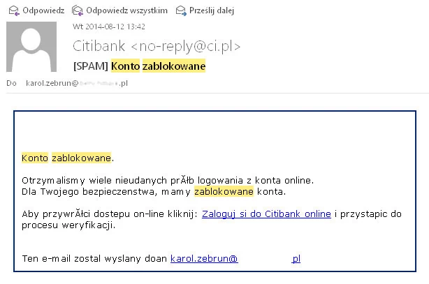 Inżynieria społeczna, nadmierne zaufanie, jakim darzymy instytucje i osoby z nimi związane, nawet gdy kontakt z nimi jest wirtualny, i łatwość manipulowania naszym zachowaniem - powyższy e-mail wielokrotnie używa słowa zablokowane