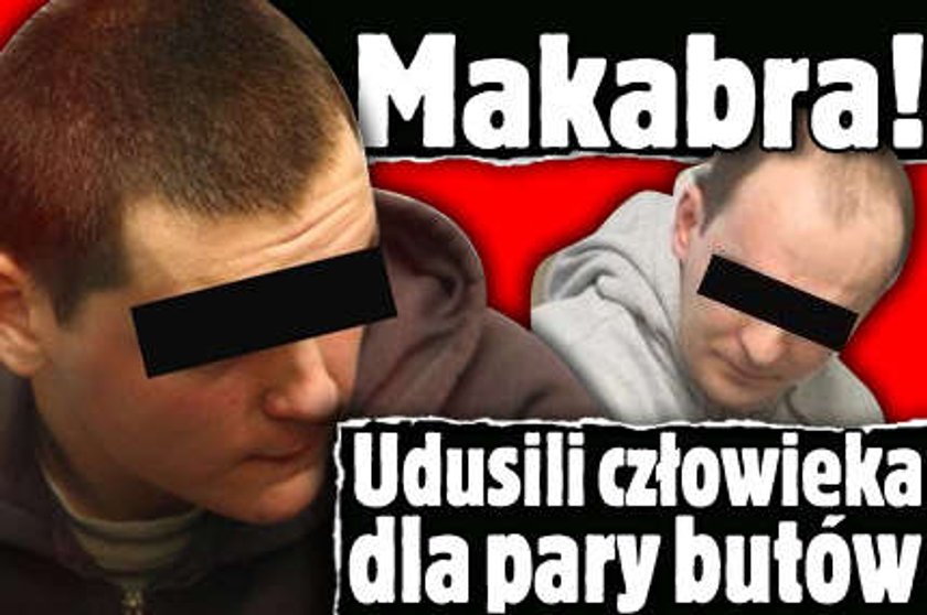 Udusili człowieka dla pary butów