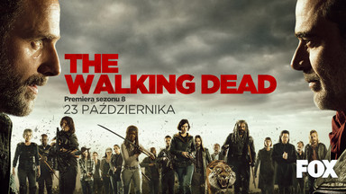 "The Walking Dead": premiera ósmego sezonu 23 października w FOX