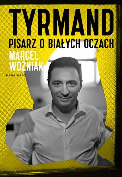 "Tyrmand. Pisarz o białych oczach": okładka