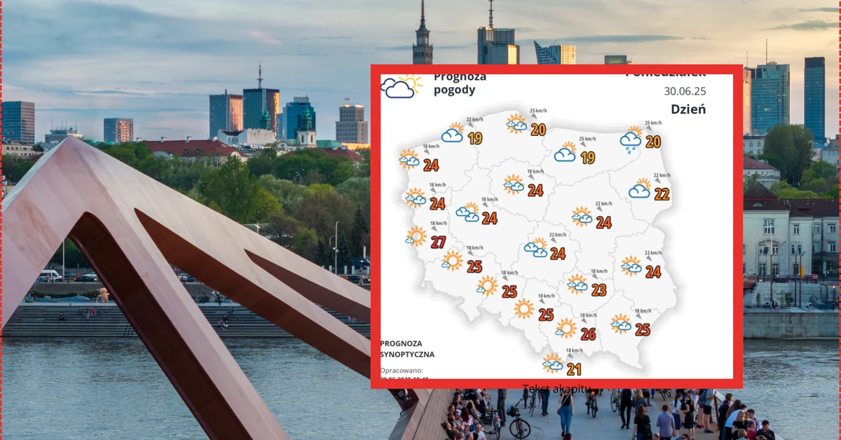 Prognoza pogody na poniedziałek, 30 czerwca. Poniżej 20 st. C w jednym rejonie Polski