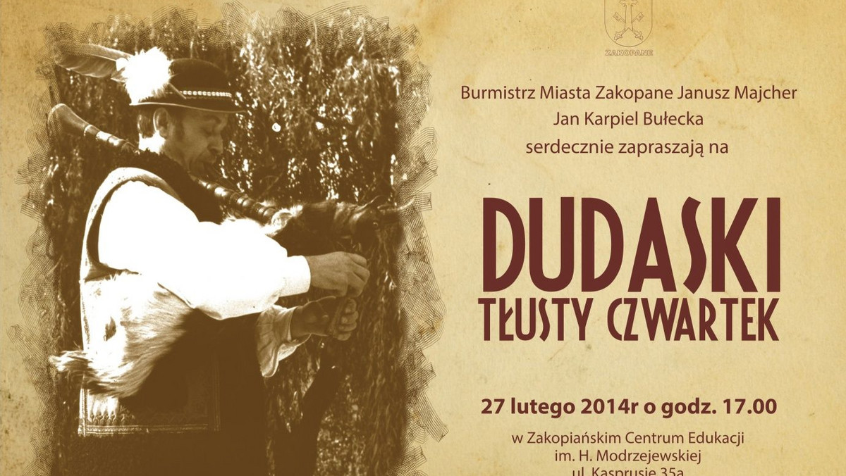 We czwartek w Zakopanem odbędzie się tradycyjny koncert na dawnych instrumentach muzycznych. Dudziarze z różnych stron Polski, a także ze Słowacji tradycyjnie już spotkają się w Zakopanem na "Dudaskim Tłustym Czwartku", aby wspólnie muzykować.