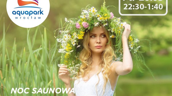 Piątek, 20 marca. Na gości czekają ceremonie saunowe inspirowane ludowymi obrzędami witania wiosny ze słowiańskich motywów. 