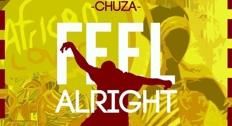 Chuza - Feel Alright