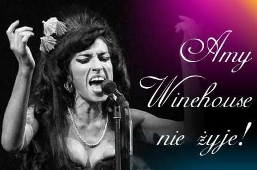 Amy Winehouse nie żyje!