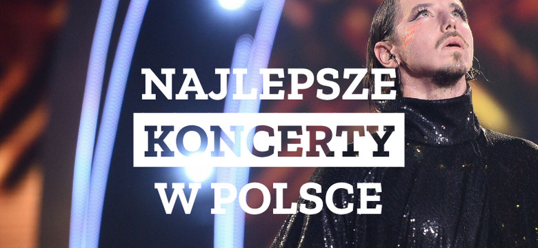 8 najciekawszych koncertów w Polsce. Oto lista 