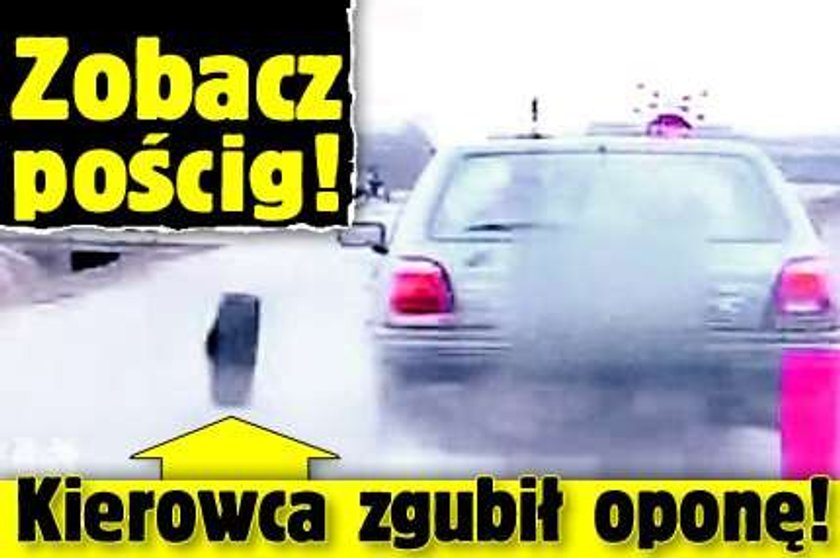 Zobacz pościg! Kierowca zgubił oponę!