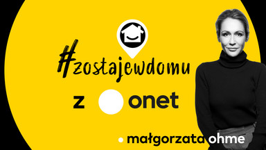 #zostajewdomu z Onet - 19.05