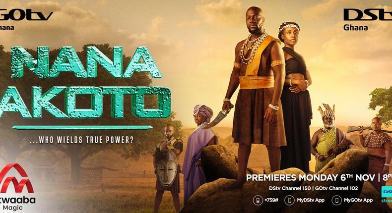 Multichoice Ghana presents Nana Akoto’’ premiering soon on Akwaaba Magic