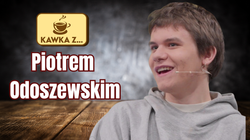 Kawka z...Piotrem Odoszewskim. "Urok pracy ze mną, przeszkadzam realizatorom"