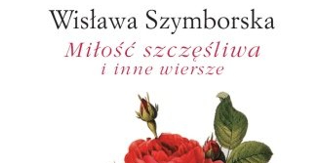 Miłość Szczęśliwa I Inne Wiersze Pdf