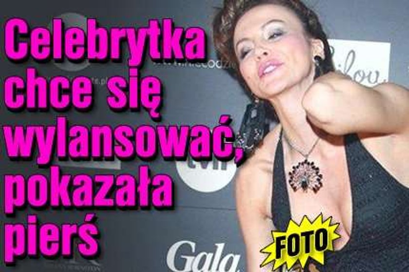 Celebrytka chce się wylansować, pokazała pierś