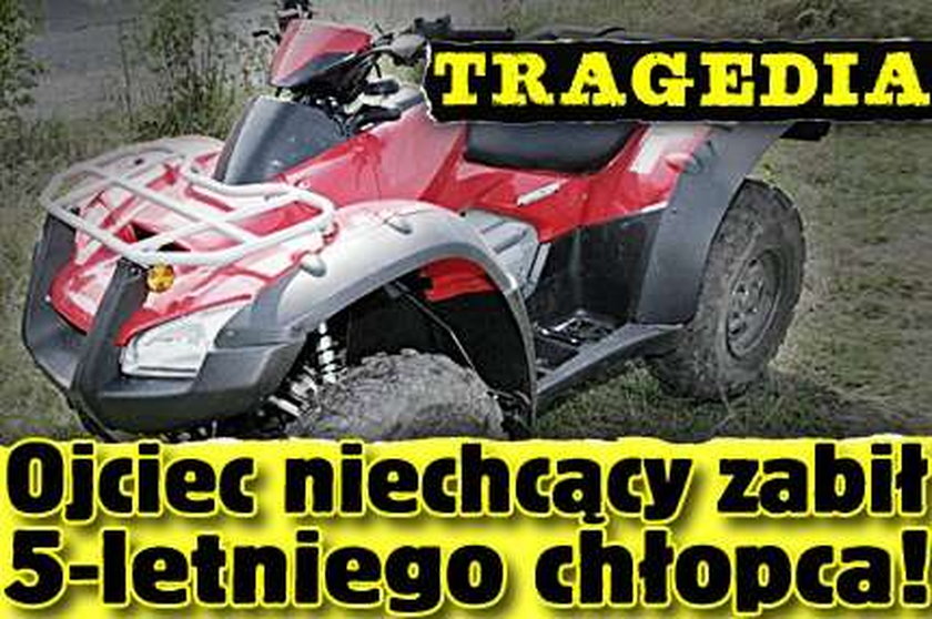 Ojciec niechcący zabił 5-letniego chłopca!