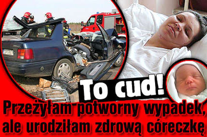 To cud! Przeżyła wypadek i urodziła