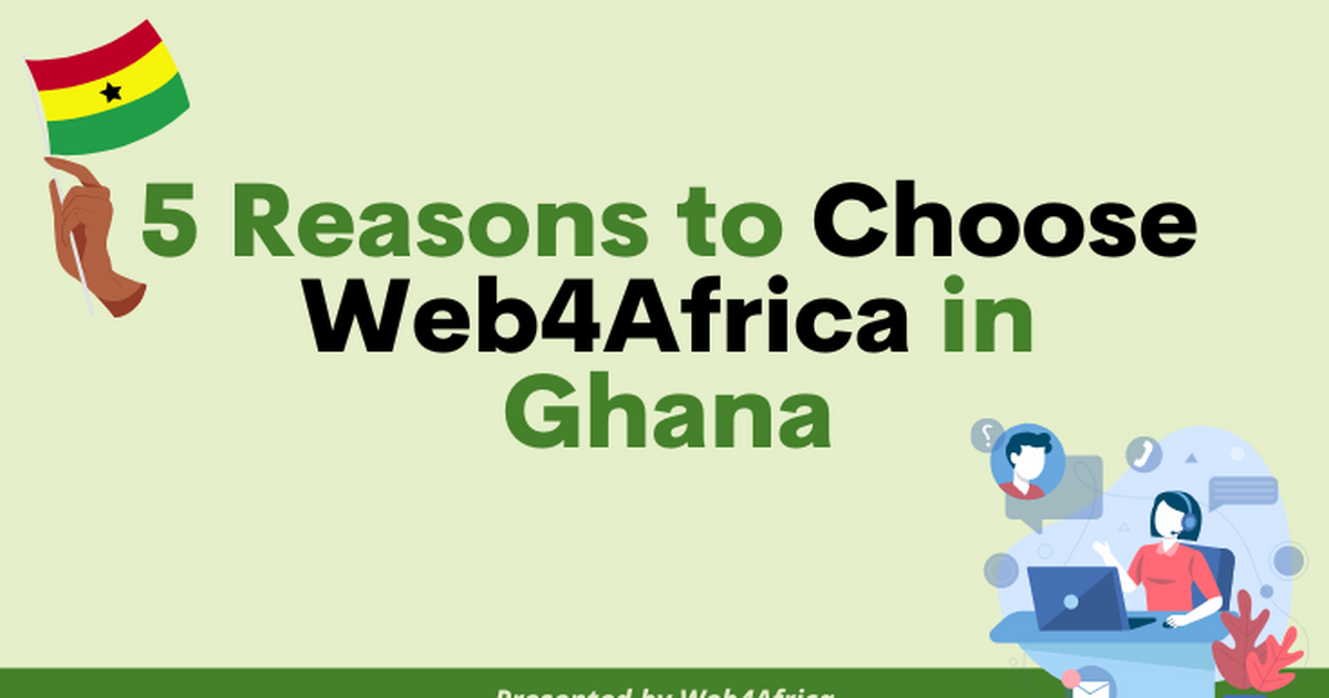 5 Reasons to choose Web4Africa as a Web Hosting company in Ghana