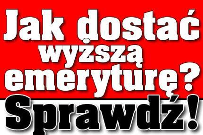 Możesz mieć wyższą emeryturę. Jak?