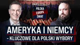 Ameryka i Niemcy - kluczowe dla Polski wybory [POLSKA - EUROPA - ŚWIAT]