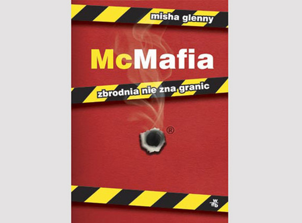 McMafia według Mishy Glenny'ego