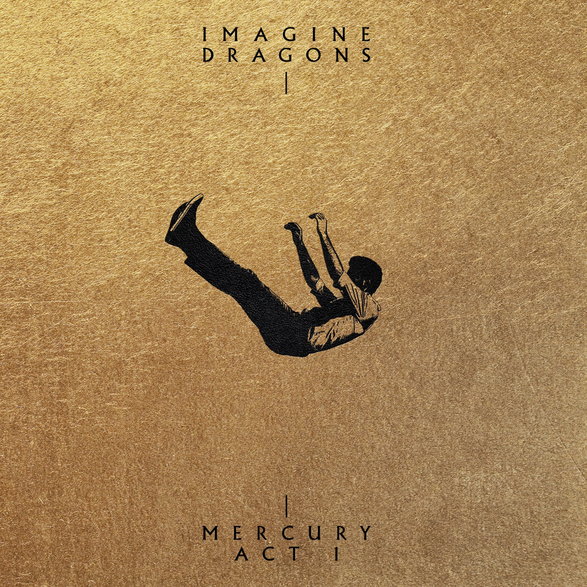 Imagine Dragons – "Mercury – Act 1"
