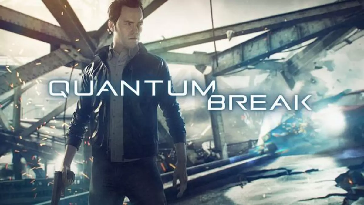 W Quantum Break zagramy dopiero w przyszłym roku