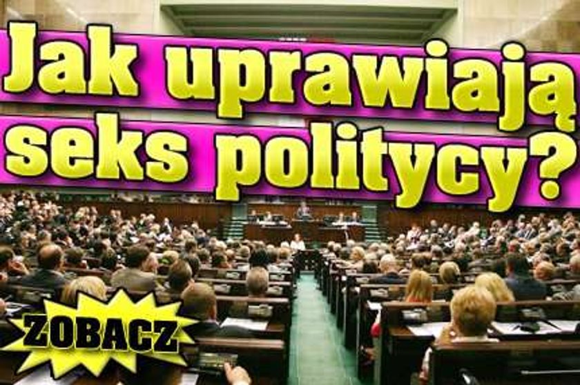 Jak uprawiają seks politycy?