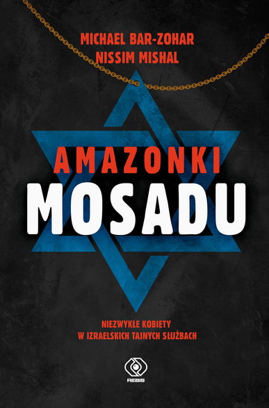 Michael Bar-Zohar i Nissim Mishal — "Amazonki Mosadu" (okładka)