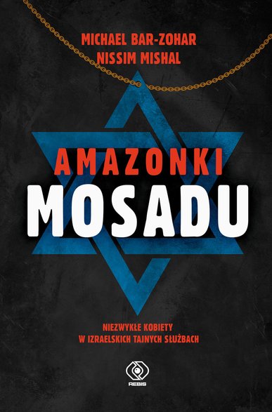 Michael Bar-Zohar i Nissim Mishal — "Amazonki Mosadu" (okładka)