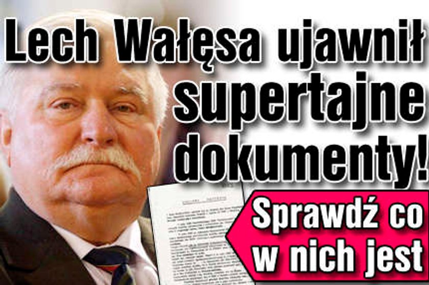 Wałęsa ujawnił tajne kwity! Sprawdź co w nich jest