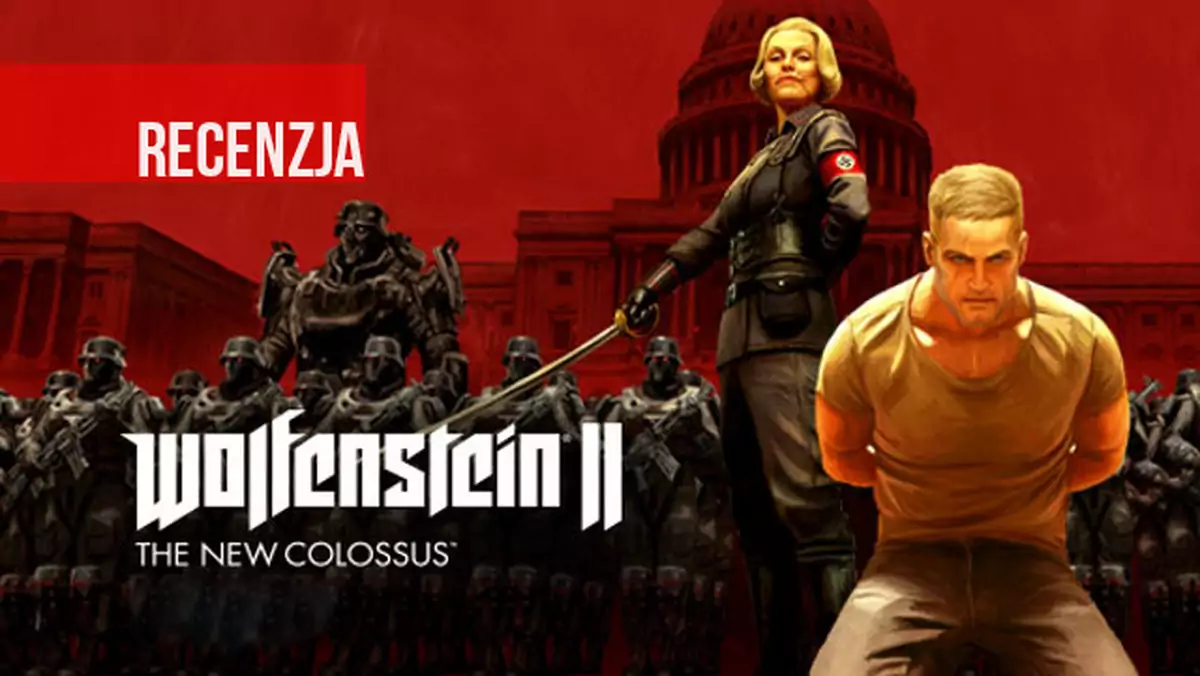 Recenzja Wolfenstein II: The New Colossus. Kolos na glinianych nogach