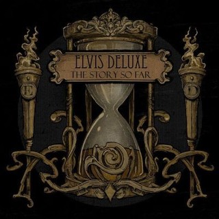 Elvis Deluxe 'The Story So Far' - recenzja