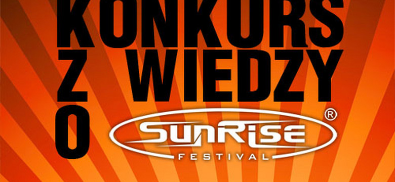 Sunrise Festival 2011 - jest konkurs