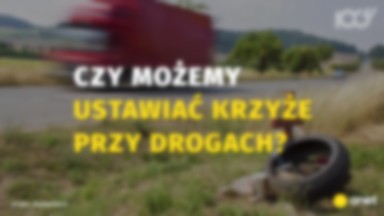 Krzyże i znicze przy drogach. Czy można je ustawiać?