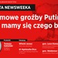 Atomowe groźby Putina