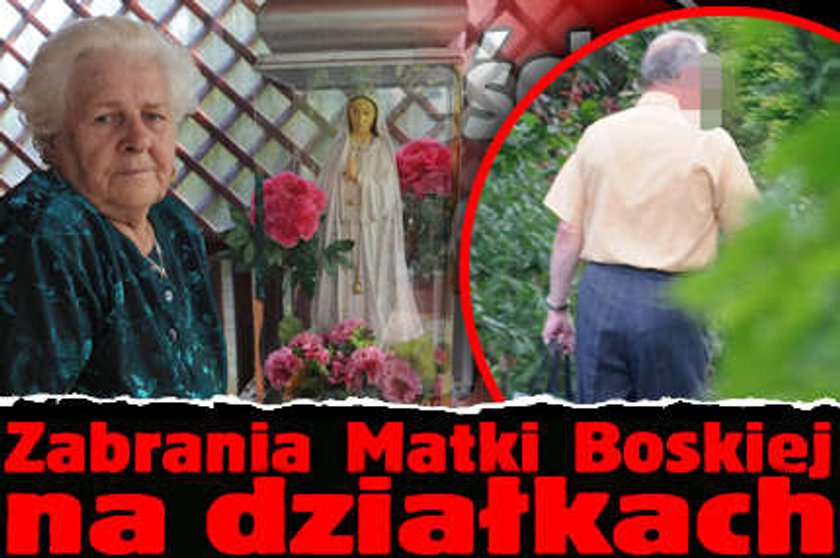 Zabrania Matki Boskiej na działkach