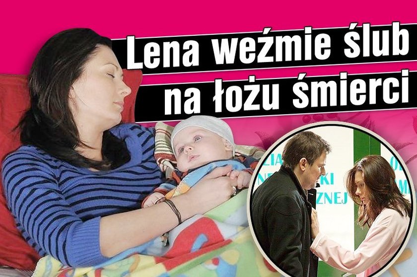 Lena weźmie ślub na łożu śmierci. Foto