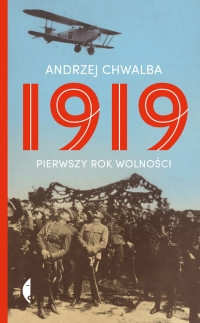 Okładka książki "1919. Pierwszy rok wolności"