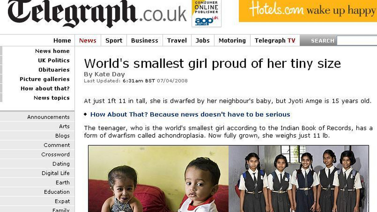 Ma jedynie 58 centymetów wzrostu i jest według "Indian Book of Records" najmniejszą dziewczynką na świecie. Jyoti Amge ma obecnie 15 lat - podaje "The Daily Telegraph".