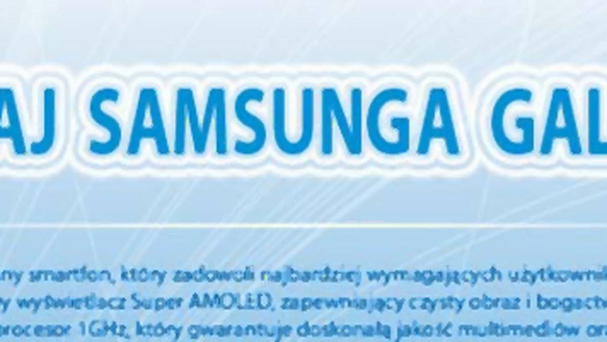 Poznaj czwartą podpowiedź - konkurs SMS Samsung Galaxy S