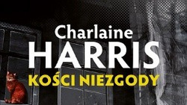 Recenzja: "Kości niezgody" Charlaine Harris