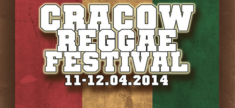 Cracow Reggae Festival już 11 i 12 kwietnia
