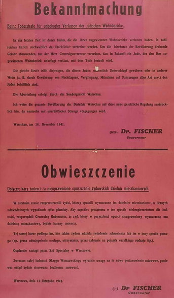 Obwieszczenie wydane przez gubernatora dr. Fischera, informujące o zakazie opuszczania przez Żydów wyznaczonej im "dzielnicy" i karze śmierci za pomaganie uciekinierom ukrywającym się poza gettem. (listopad 1941 roku)