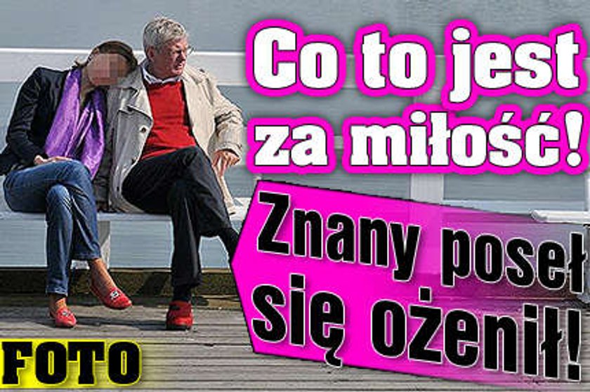 Co to jest za miłość! Znany poseł się ożenił! FOTO