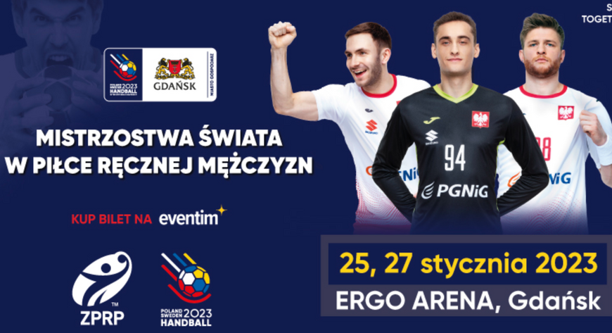 25 i 27 stycznia do domu piłki ręcznej w Gdańsku przyjadą ćwierć- i półfinaliści Mistrzostw Świata Polska-Szwecja 2023
