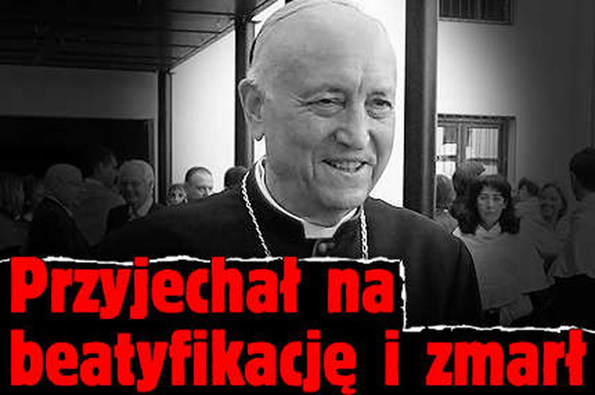 Przyjechał na beatyfikację i zmarł