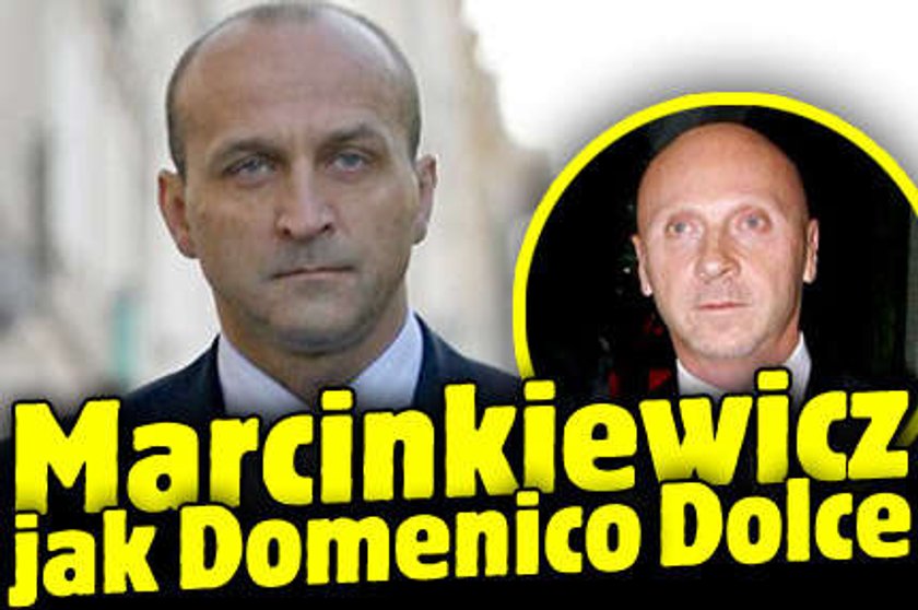 Marcinkiewicz jak Domenico Dolce