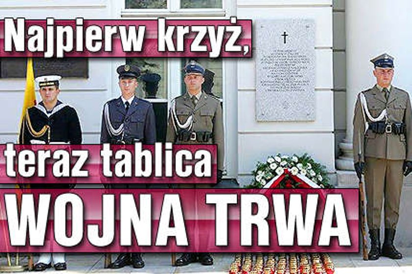 Najpierw krzyż, teraz tablica. WOJNA TRWA!