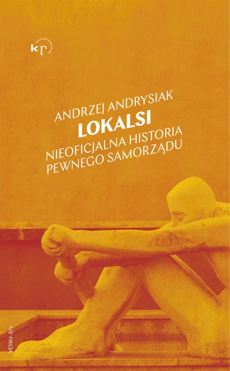 "Lokalsi" ukazali się wiosną nakładem Krytyki Politycznej